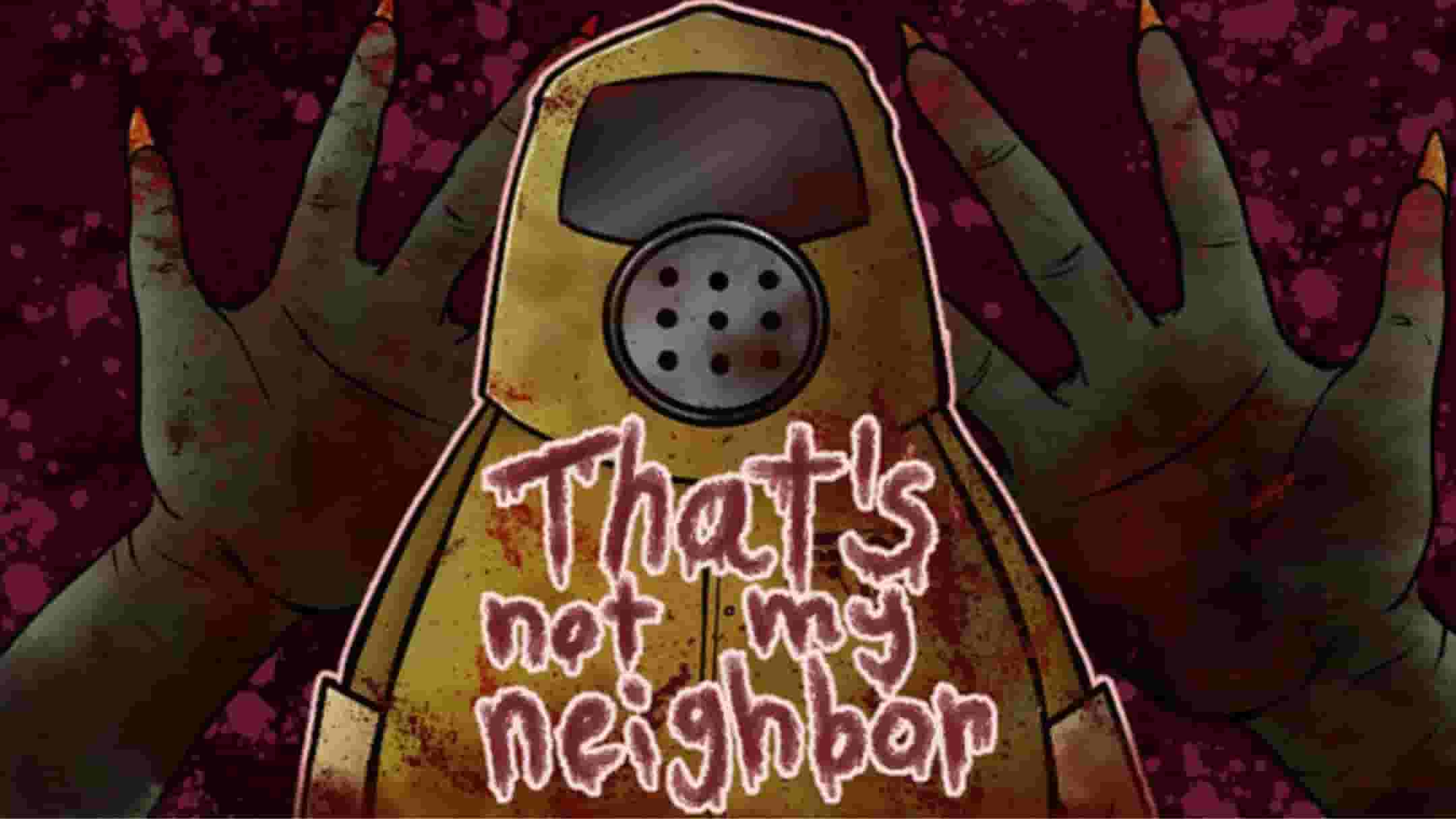 Thats Not My Neighbor