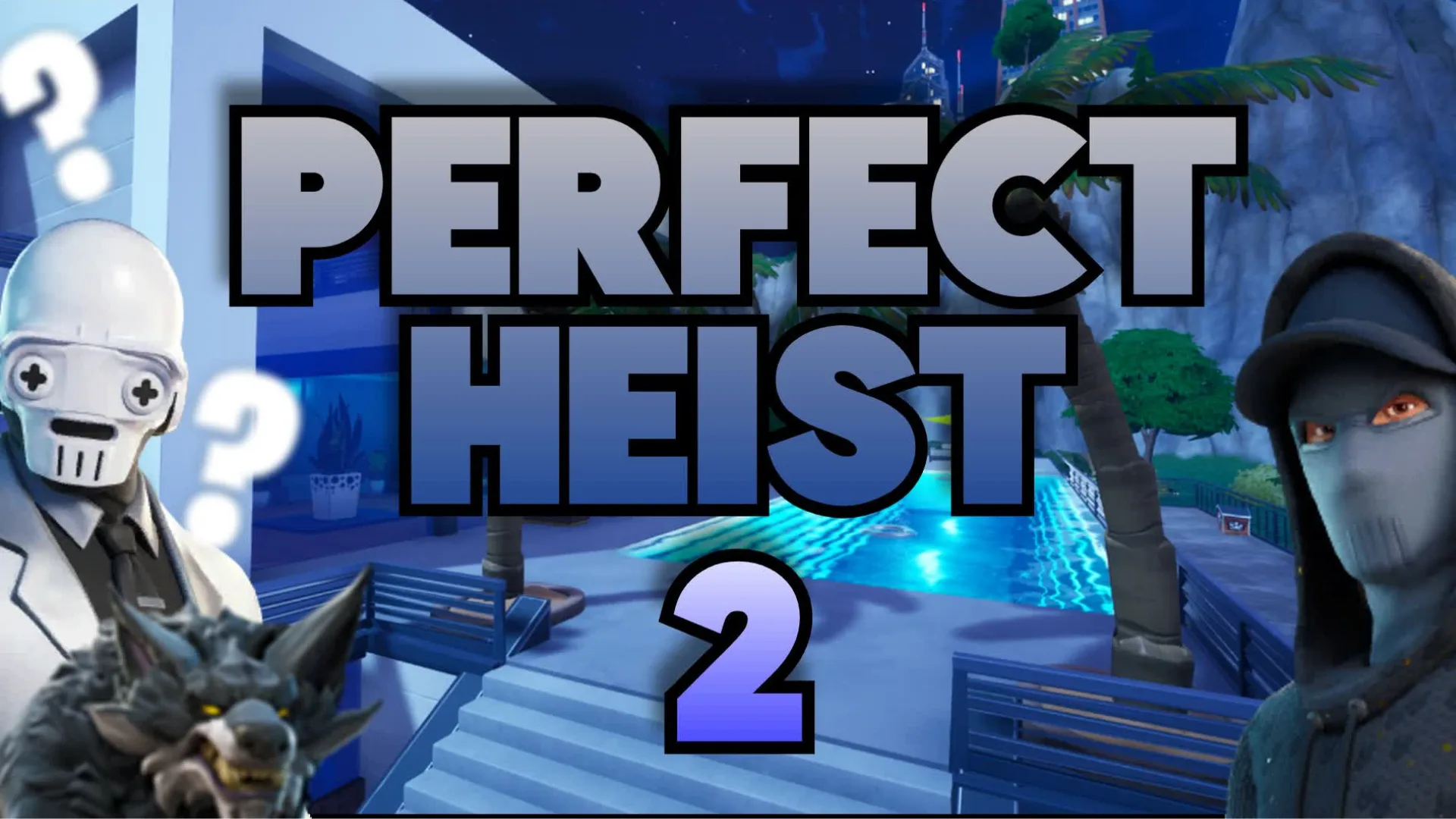 Perfect Heist 2 